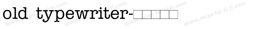 old typewriter字体转换